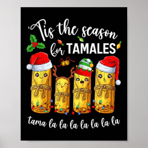 Es ist die Saison für Tamales Weihnachten Mexiko Poster