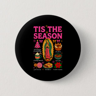 Es ist die Saison Mexicanisches Weihnachten Xmas E Button