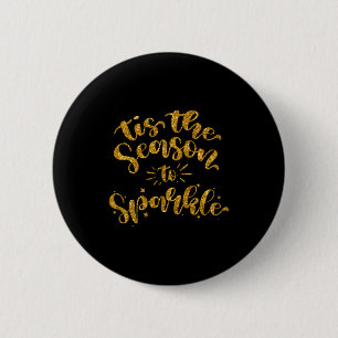 Es ist die Saison, um goldenen falschen Glitter zu Button