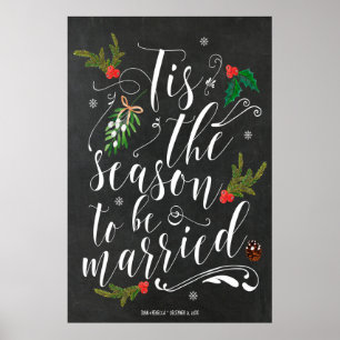 Es ist die Saison, um Winterhochzeitsschild zu hei Poster