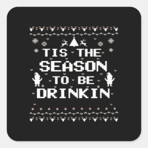 Es ist die Saison zum lustigen Weihnachtstrinken S Quadratischer Aufkleber