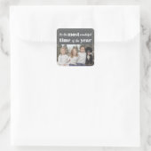 Es ist die schönste Zeit des Jahres! Quadratischer Aufkleber (Tasche)