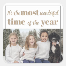 Es ist die schönste Zeit des Jahres! Quadratischer Aufkleber