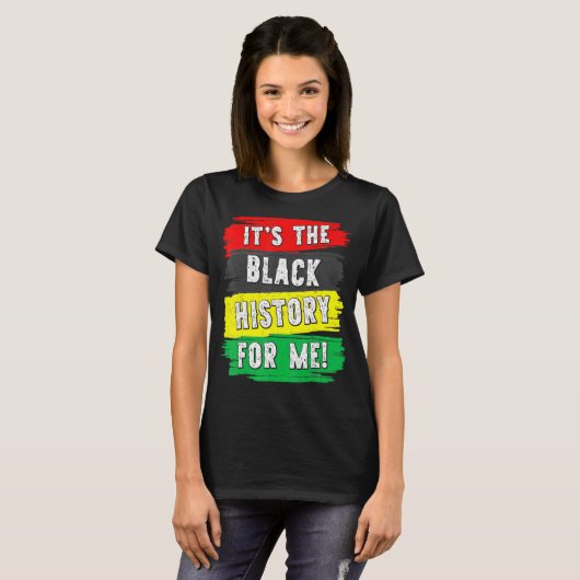 Es ist die schwarze Geschichte für mich Afro Frica T-Shirt (Vorne ganz)