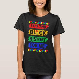 Es ist die schwarze Geschichte für mich Melanin Af T-Shirt