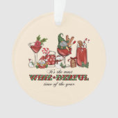 Es ist die wine-derful Zeit Ornament (Vorderseite)