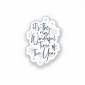 Es ist die wunderbarste Zeit des Jahres Aufkleber (Vorderseite)