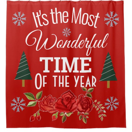 Es ist die wunderbarste Zeit des Jahres Duschvorhang (Vorderseite)