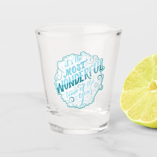 Es ist die wunderbarste Zeit des Jahres Schnapsglas (Vorderseite)