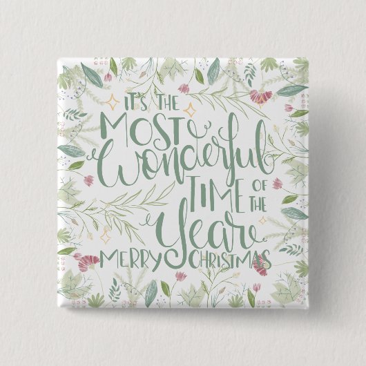 Es ist die wunderbarste Zeit des Jahres Weihnachte Button (Vorderseite)