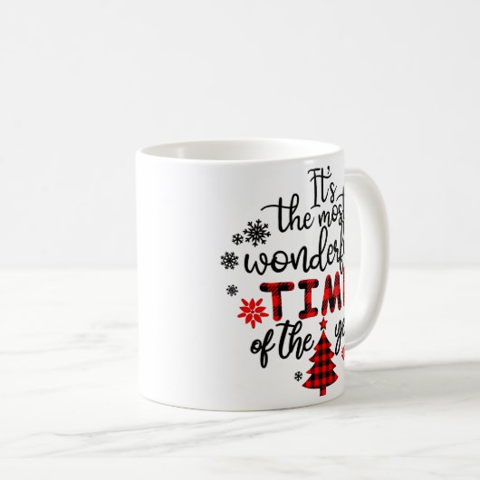 Es ist die wunderbarste Zeit des Jahres Weihnachte Kaffeetasse (VorderseiteRechts)