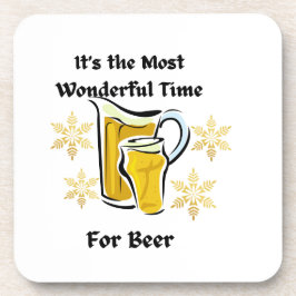 Es ist die wunderbarste Zeit für Bier auf einem Getränkeuntersetzer