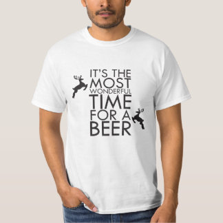 Es ist die wunderbarste Zeit für ein Bier T-Shirt