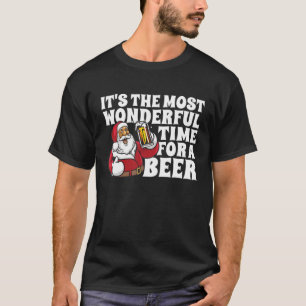 Es ist die wunderbarste Zeit für ein Bier Weihnac T-Shirt