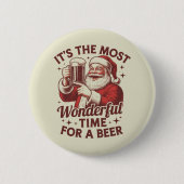 Es ist die wunderbarste Zeit für ein Bier Weihnach Button (Vorderseite)