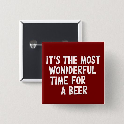 Es ist die wunderbarste Zeit für ein Bier Weihnach Button (Vorne & Hinten)