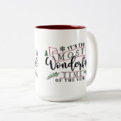 Es ist die wunderbarste Zeit... Zweifarbige Tasse (VorderseiteRechts)