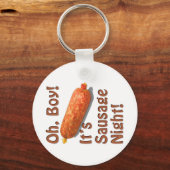 Es ist die Wurstnacht! Schlüsselanhänger (Vorderseite)