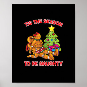 Es ist die Zeit für das unartige Gingerbread Man P Poster