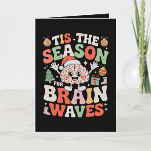 Es ist die Zeit für Hirnwellen Weihnachts Neurolog Karte
