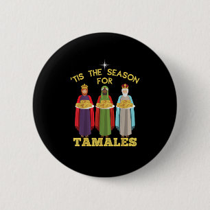 Es ist die Zeit für Tamales Lustiges mexikanisches Button