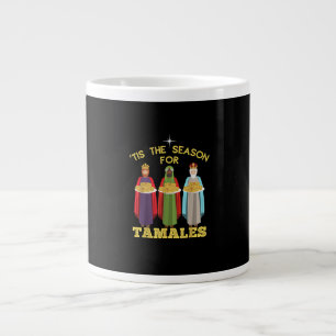 Es ist die Zeit für Tamales Lustiges mexikanisches Jumbo-Tasse