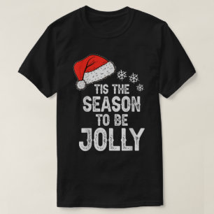 Es ist die Zeit, um fröhlich zu sein Design T-Shirt