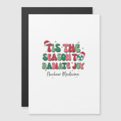 Es ist die Zeit, um Nuklearmedizin-Weihnachten zu  Magnetkarte (Vorne/Hinten)