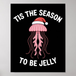 Es ist die Zeit, um Weihnachts-Gelee zu sein Poster