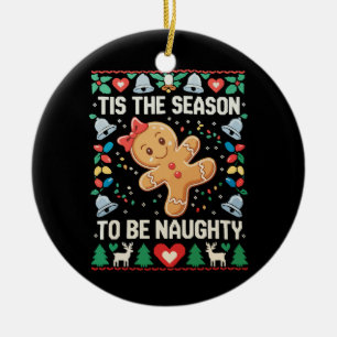 Es ist die Zeit, unartig zu sein, hässliche Weihna Keramik Ornament