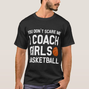 Es ist dir egal, dass ich Mädchen im Basketball-Sh T-Shirt
