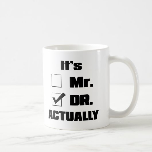 Es ist Dr. Tasse, Dr. Gift, Dr. Present, Do Kaffeetasse (Rechts)