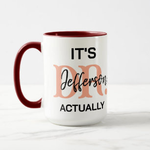 Es ist eigentlich Dr. – Lustiges Arztleben Cute Tasse