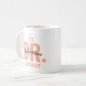 Es ist eigentlich Dr. Tasse, Custom Doctor Tasse,  Kaffeetasse (Vorderseite Links)