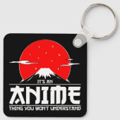 Es ist ein Anime-Ding, das du nicht verstehen wirs Schlüsselanhänger (Rückseite)