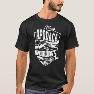 Es ist ein APODACA Sache Geschenke Premium T-Shirt