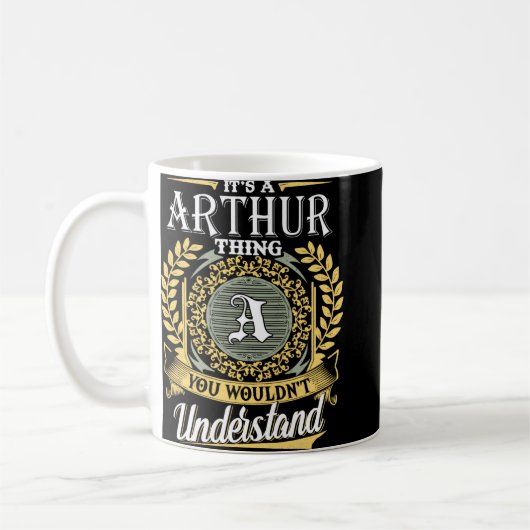 Es ist ein Arthur-Ding, das man nicht verstehen ko Kaffeetasse (Links)