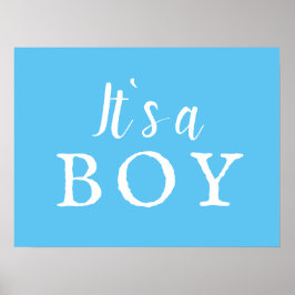 Es ist ein Baby Blue Typografy Baby Shooting Sign Poster