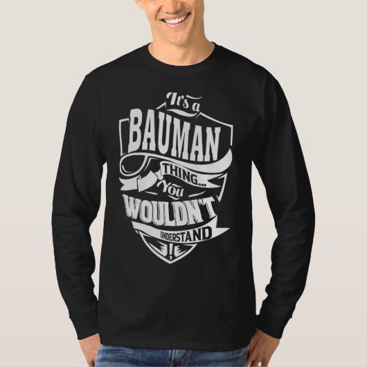 Es ist ein Bauman-Ding T-Shirt (Vorderseite)