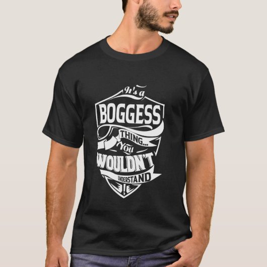 Es ist ein BOGGESS-Geschenk T-Shirt (Vorderseite)