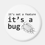 Es ist ein Bug Magnet (Vorne)