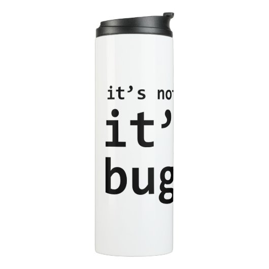 Es ist ein Bug Thermosbecher (Nach links gedreht)