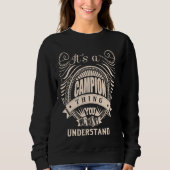 Es ist ein CAMPION Things Geschenke Sweatshirt (Vorderseite)