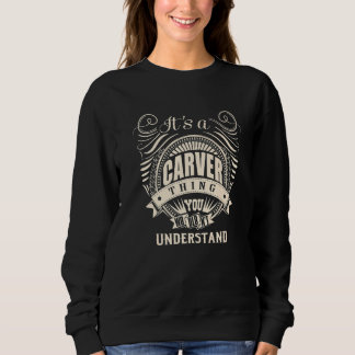 Es ist ein Carver, das man nicht verstehen würde Sweatshirt