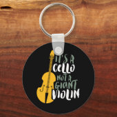 Es ist ein Cello, kein Gigant Violine Funny Musike Schlüsselanhänger (Vorderseite)