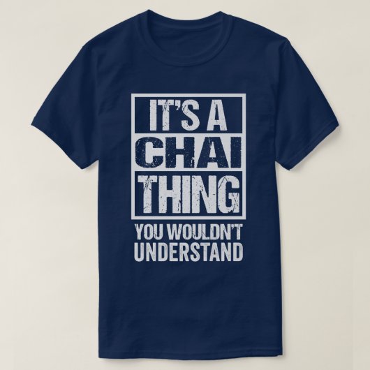 Es ist ein Chai, das man nicht verstehen würde, wi T-Shirt (Design vorne)