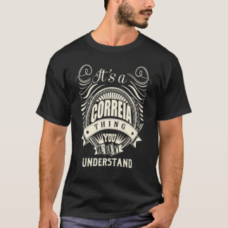 Es ist ein Correia-Ding, das man nicht verstehen w T-Shirt