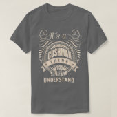 Es ist ein CUSHMAN, was man nicht verstehen würde T-Shirt (Design vorne)