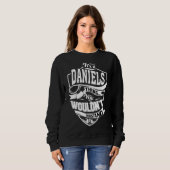 Es ist ein Daniels-Ding Sweatshirt (Vorne ganz)