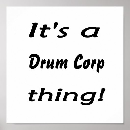 Es ist ein Drum Corp Ding! Poster (Vorne)